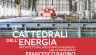 LE CATTEDRALI DELL’ENERGIA