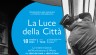 Mostra “La Luce della Città”