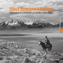 Dall’Europa al Perù. Fotografie di Antonello Gerbi (1930-1948)